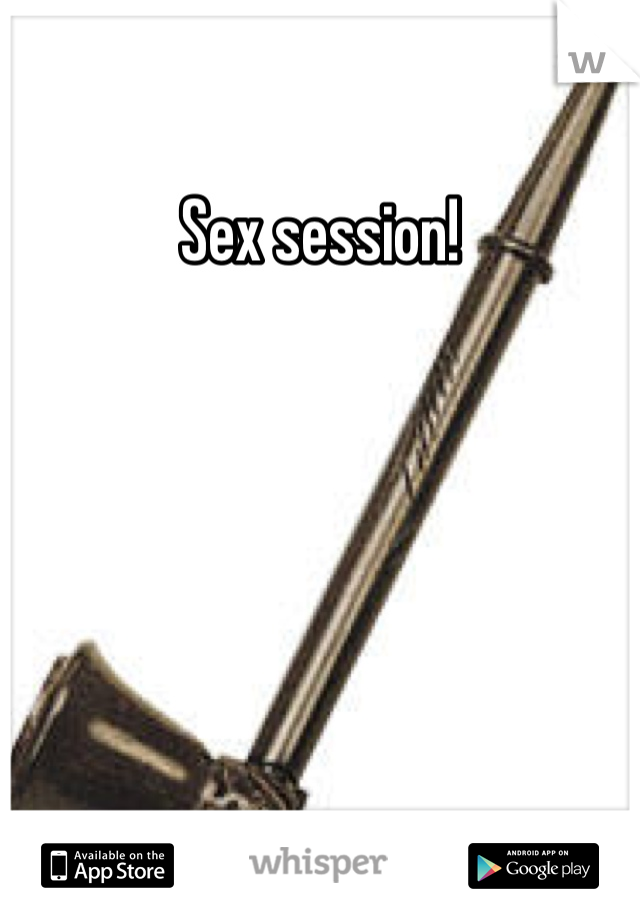 Sex session! 