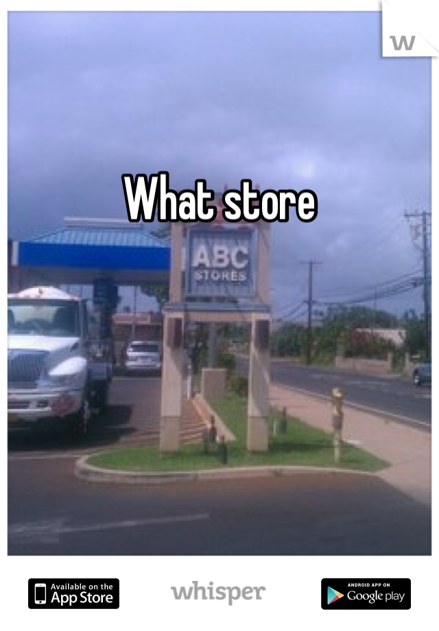 What store