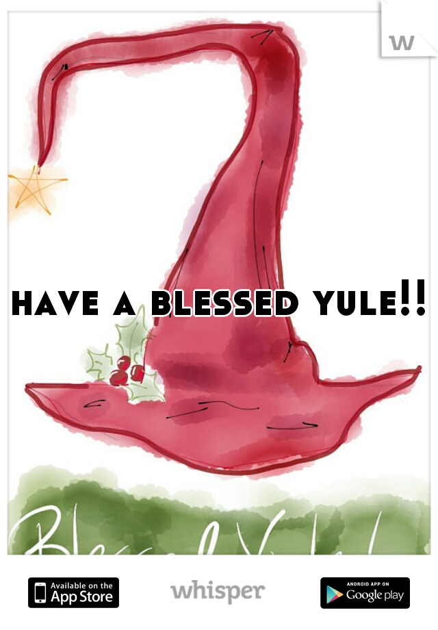 have a blessed yule!!