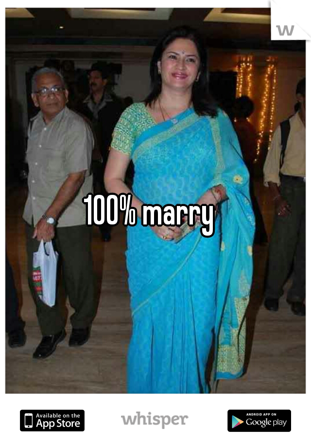 100% marry  