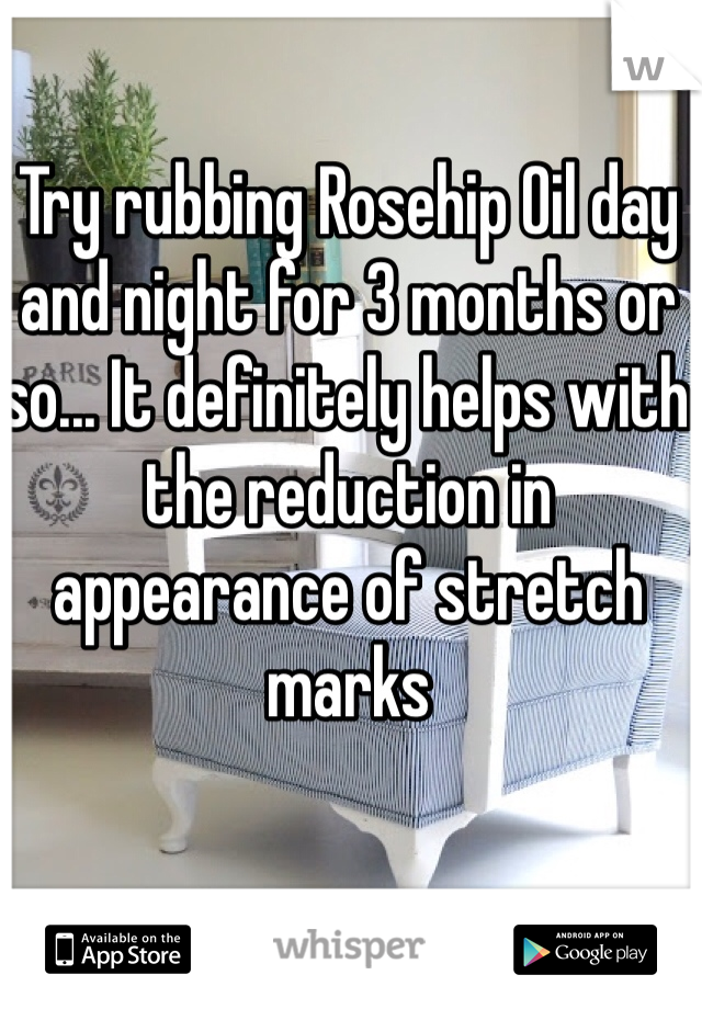 Try rubbing Rosehip Oil day and night for 3 months or so... It definitely helps with the reduction in appearance of stretch marks 