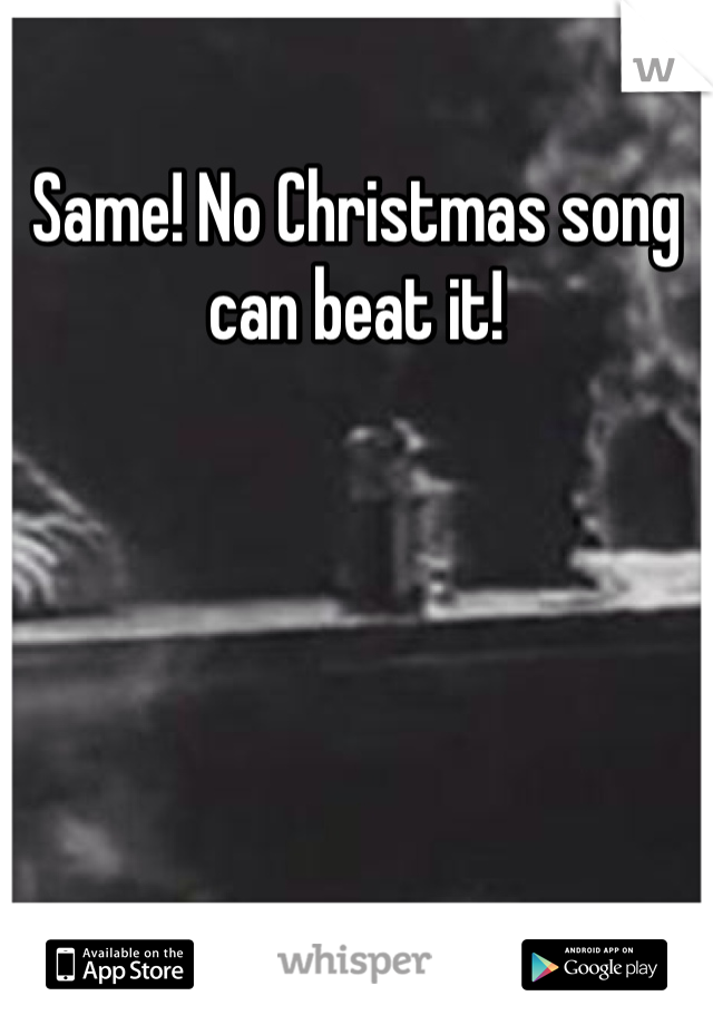Same! No Christmas song can beat it!