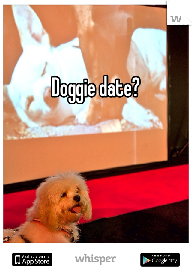 Doggie date?