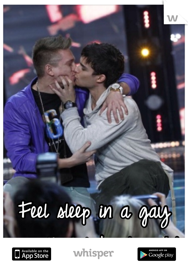 Feel sleep in a gay guy that look straight 