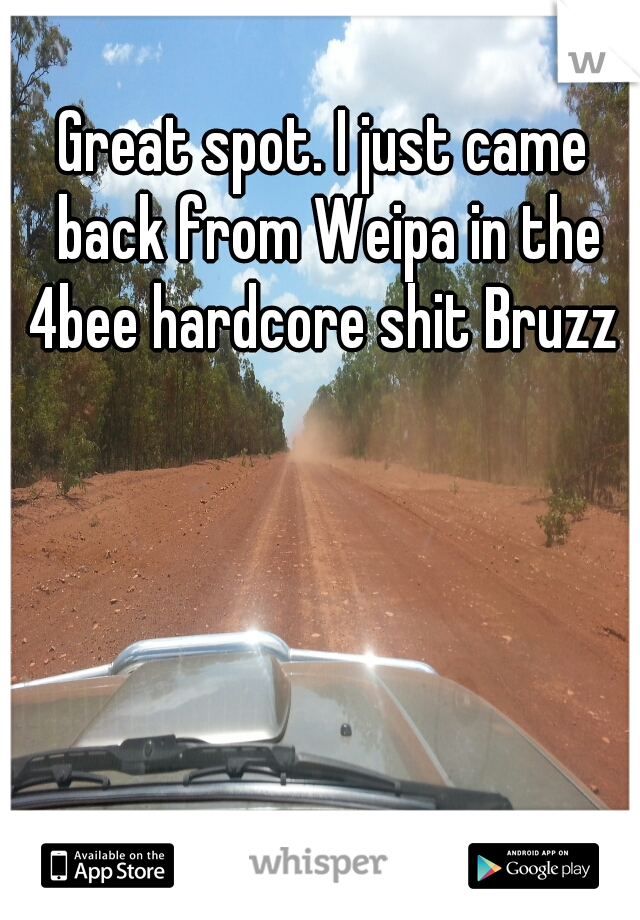Great spot. I just came back from Weipa in the 4bee hardcore shit Bruzz 