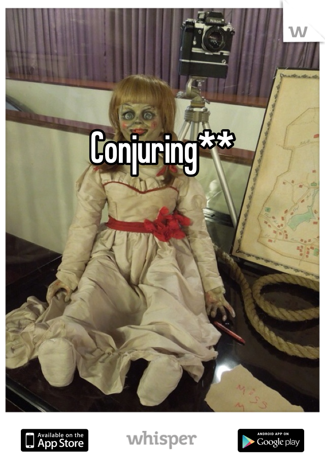 Conjuring**