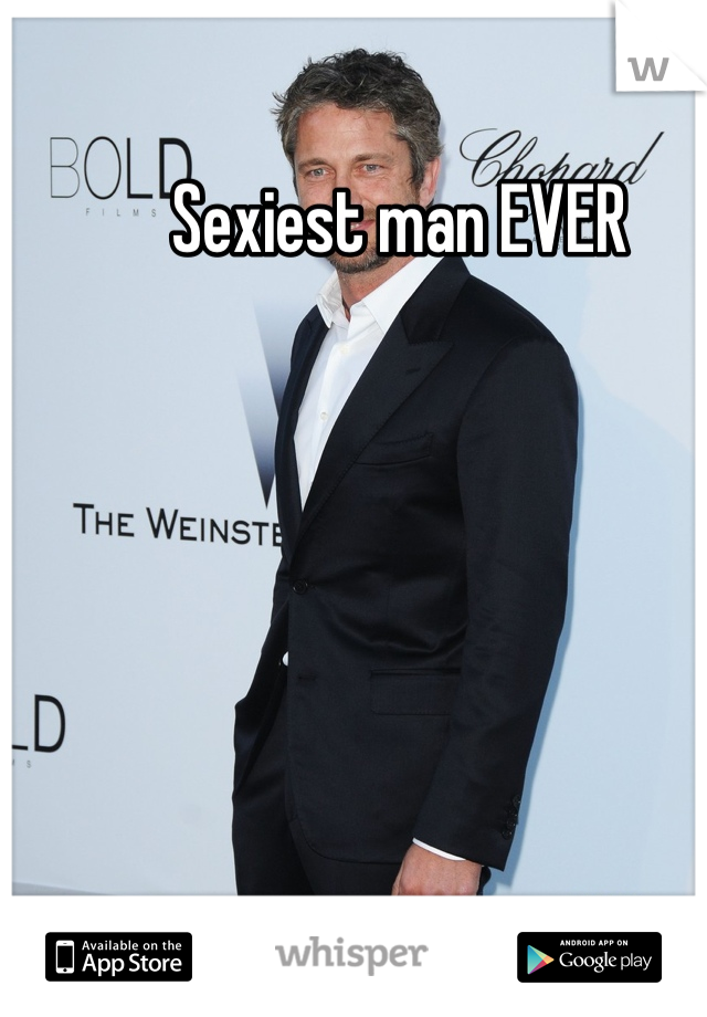 Sexiest man EVER
