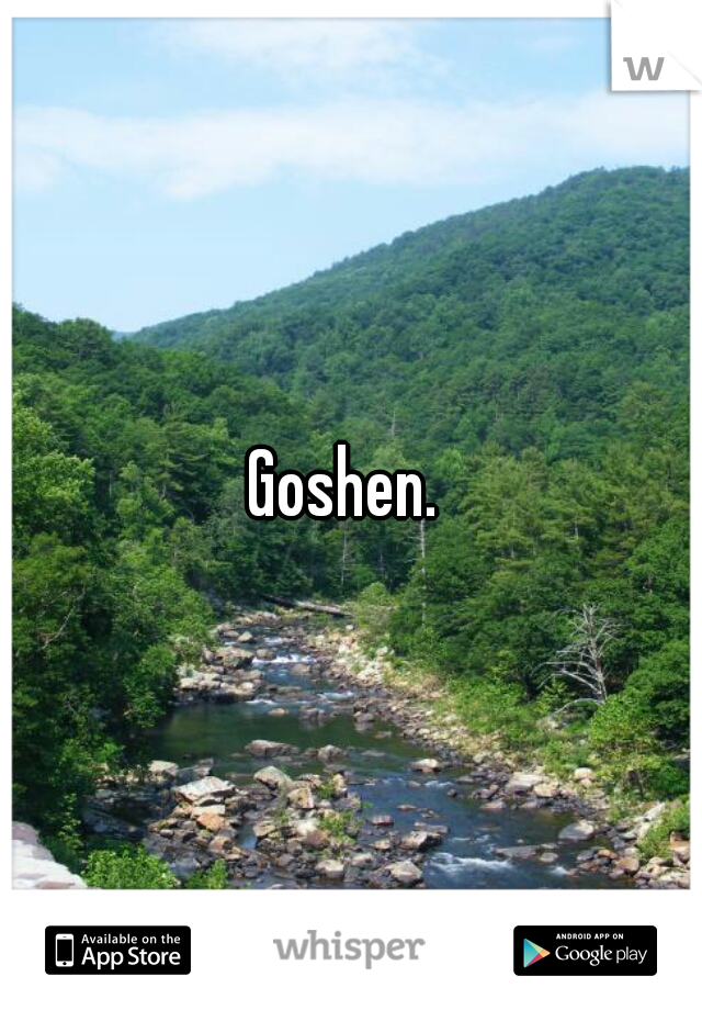 Goshen. 