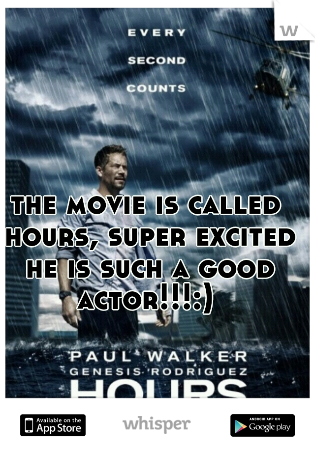 the movie is called hours, super excited he is such a good actor!!!:) 