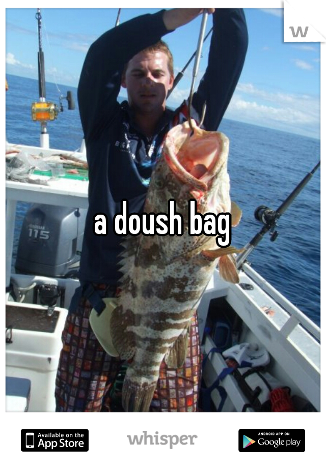 a doush bag