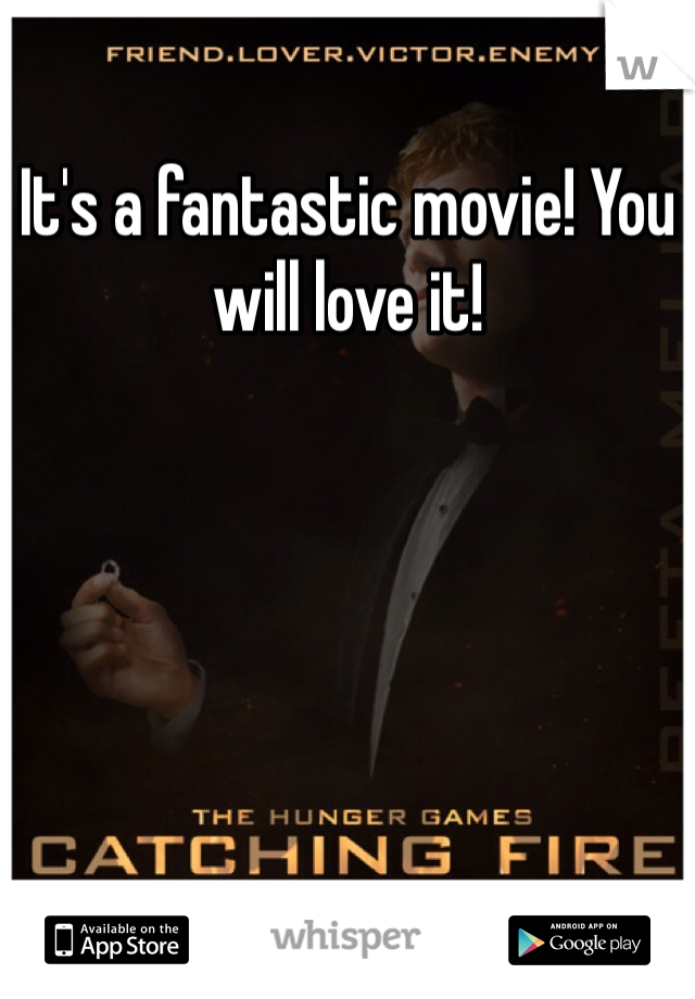 It's a fantastic movie! You will love it!