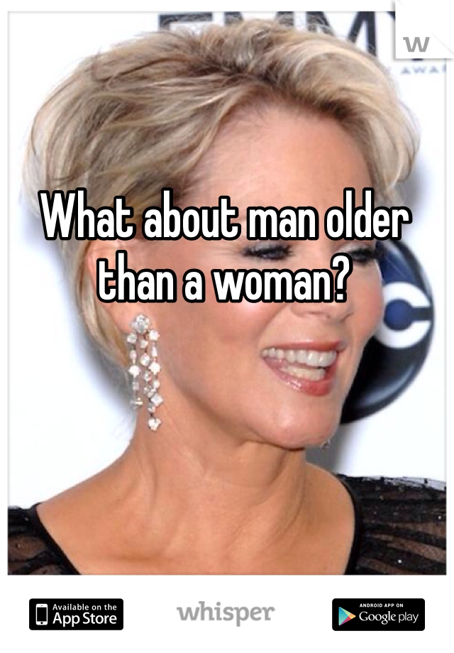 What about man older than a woman? 