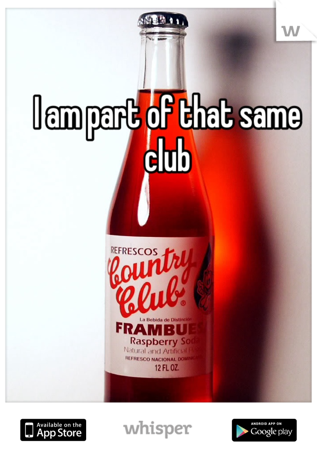 I am part of that same club
