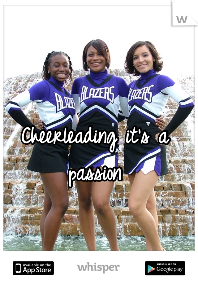 Cheerleading it's a passion