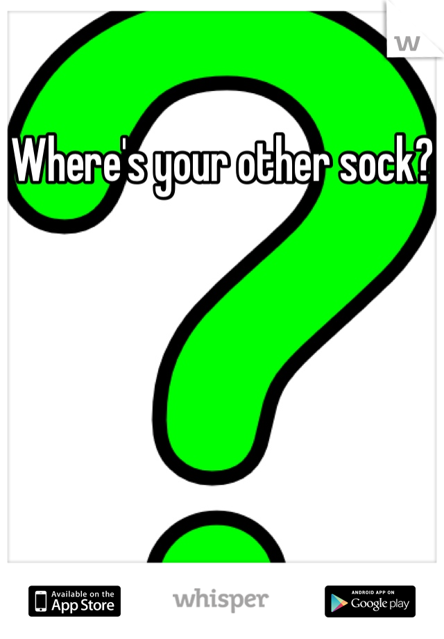 Where's your other sock?