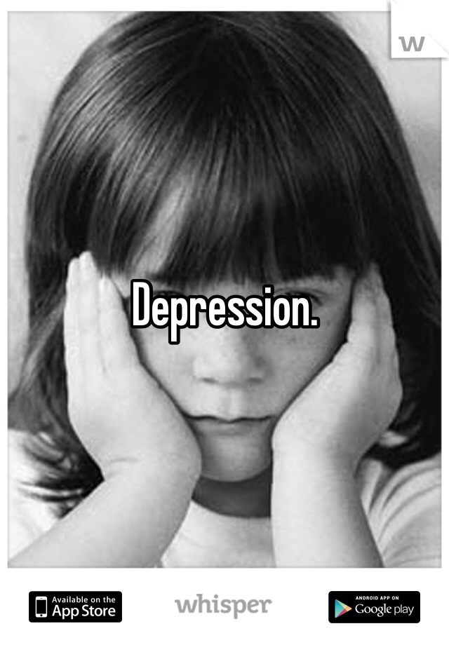 Depression. 