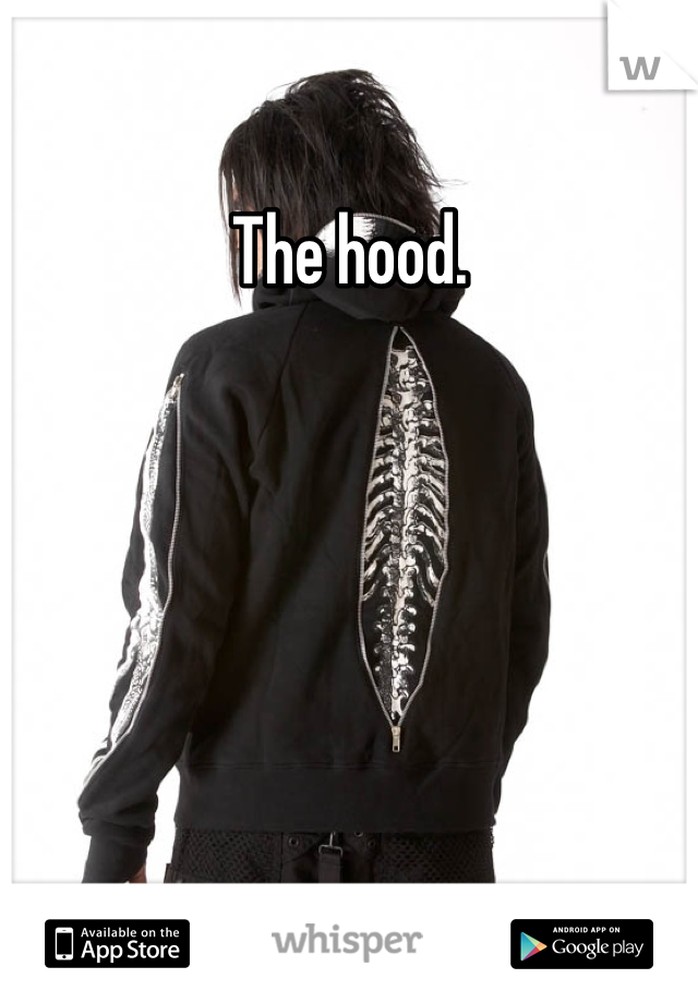 The hood.
