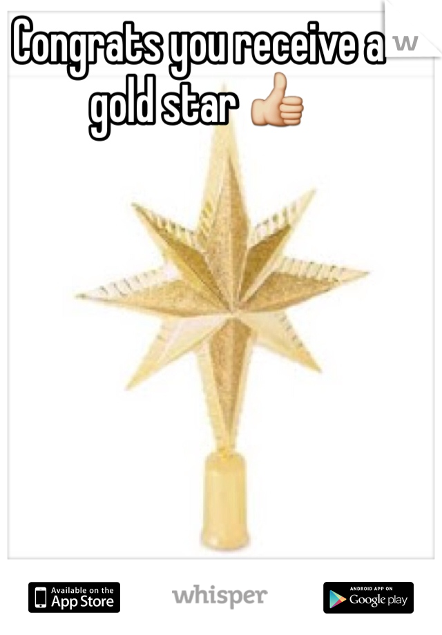 Congrats you receive a gold star 👍