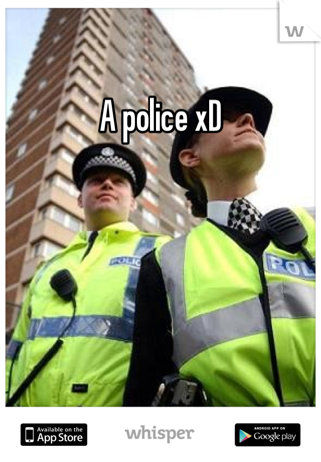 A police xD