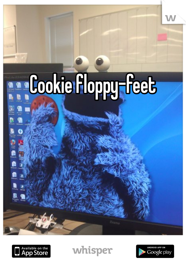 Cookie floppy-feet