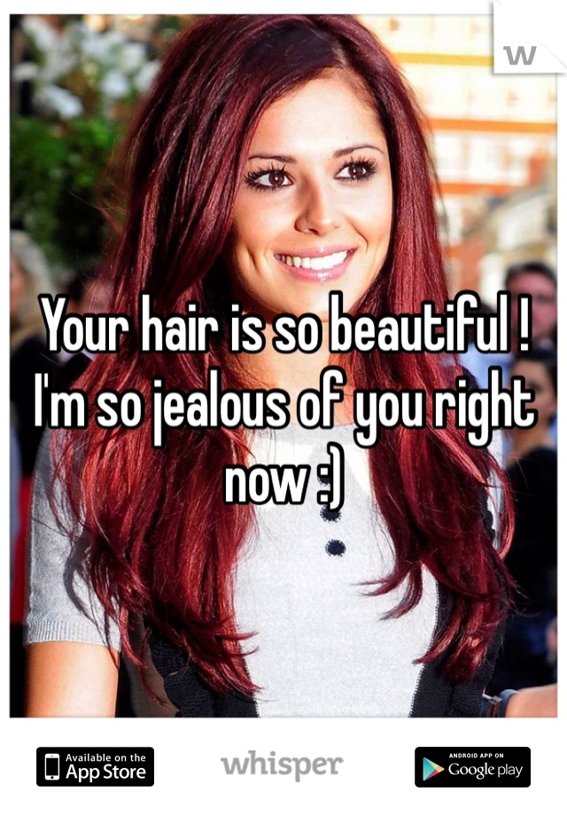 Your hair is so beautiful ! I'm so jealous of you right now :)