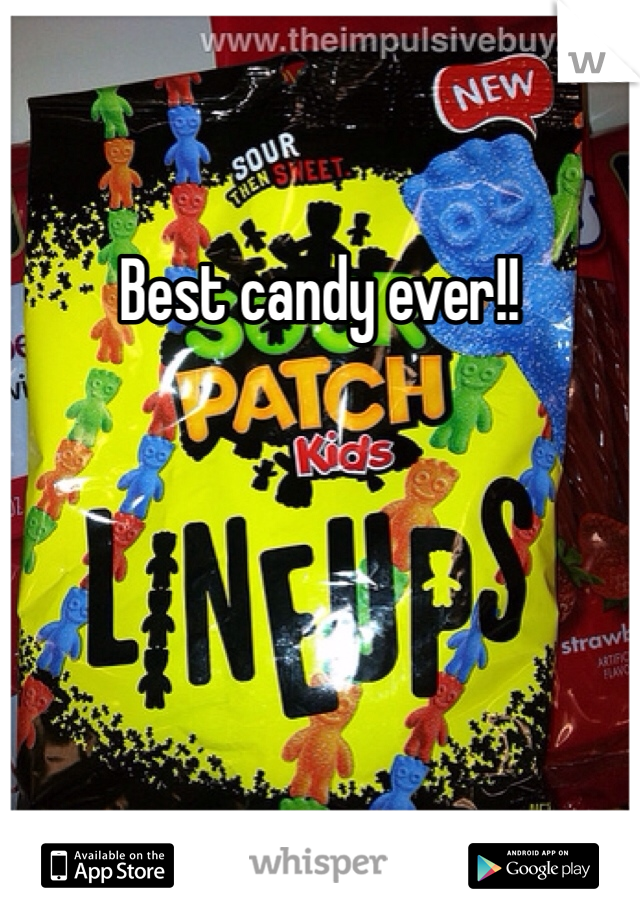 Best candy ever!! 
