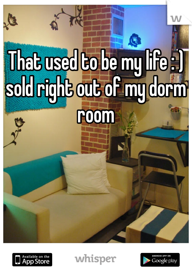 That used to be my life : ) sold right out of my dorm room 