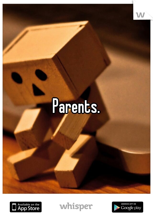 Parents.