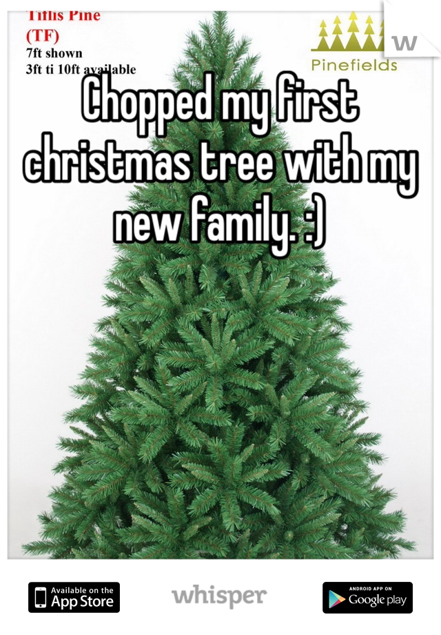 Chopped my first christmas tree with my new family. :) 
