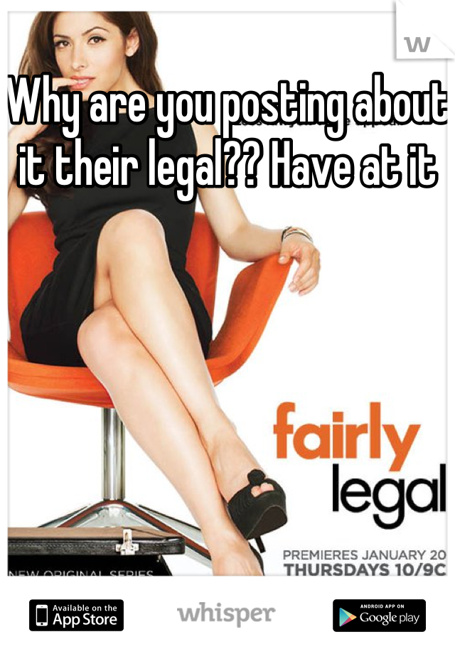 Why are you posting about it their legal?? Have at it 