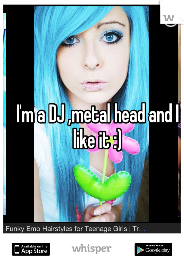 I'm a DJ ,metal head and I like it :)