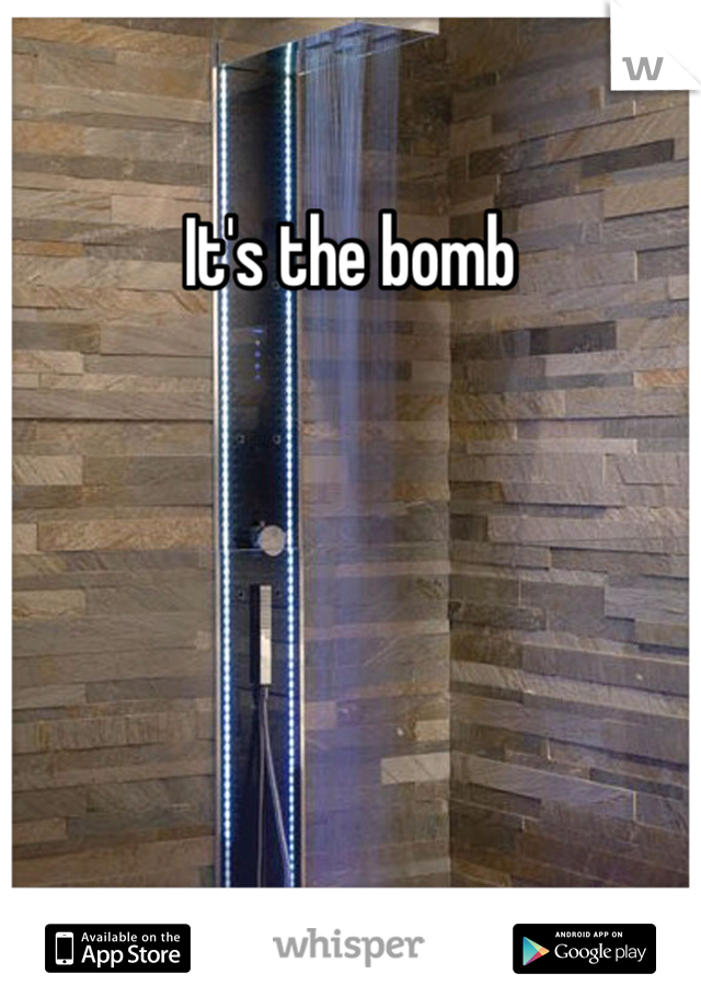 It's the bomb 