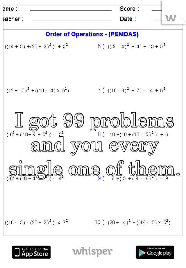 I got 99 problems and you every single one of them. 