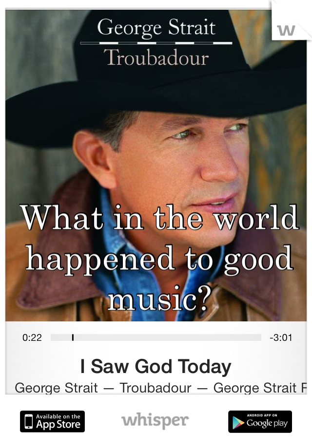 What in the world happened to good music?