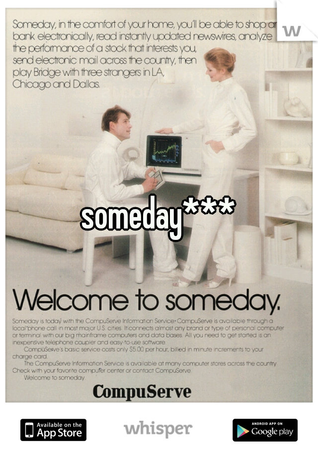 someday***