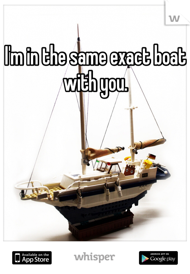 I'm in the same exact boat with you.