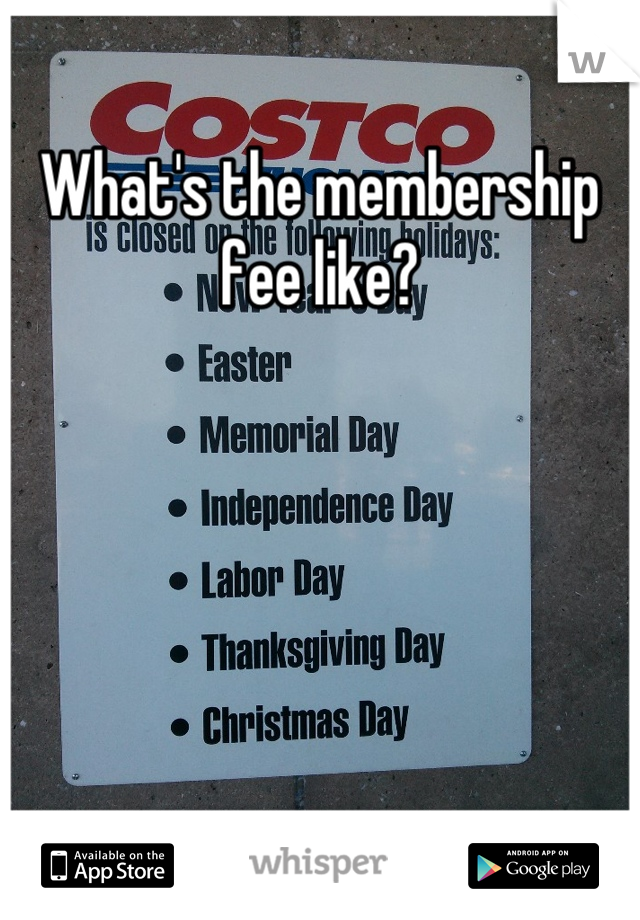 What's the membership fee like?