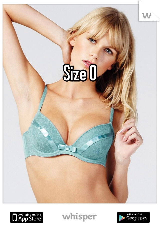 Size 0 