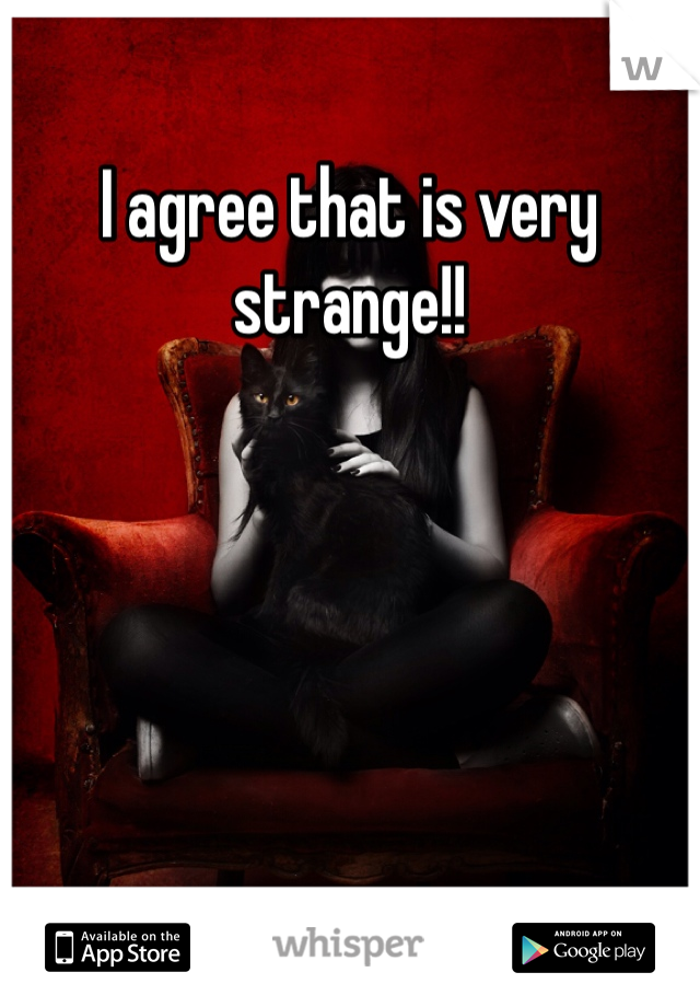 I agree that is very strange!!