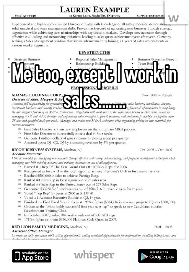 Me too, except I work in sales........