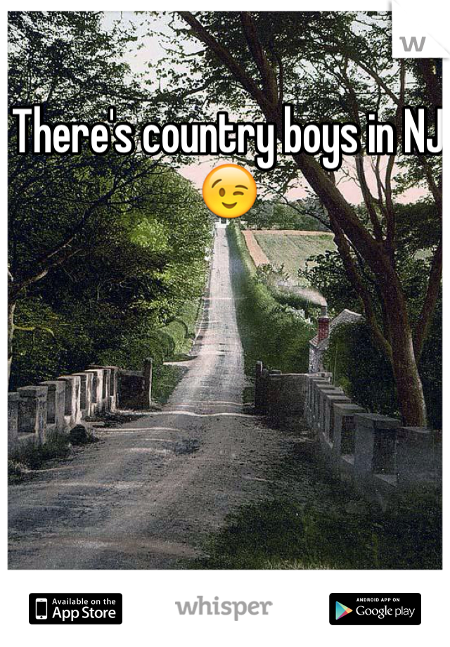 There's country boys in NJ 😉