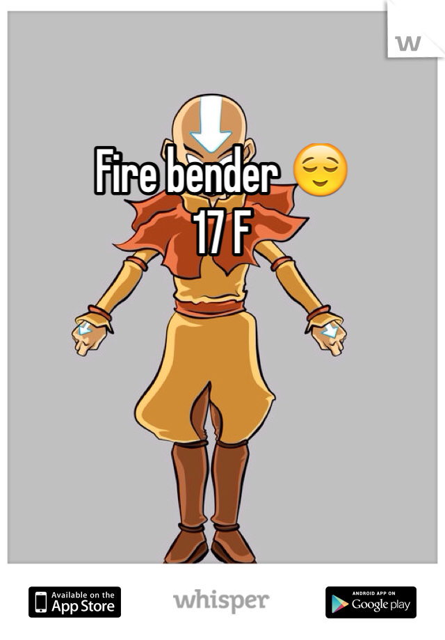 Fire bender 😌
17 F