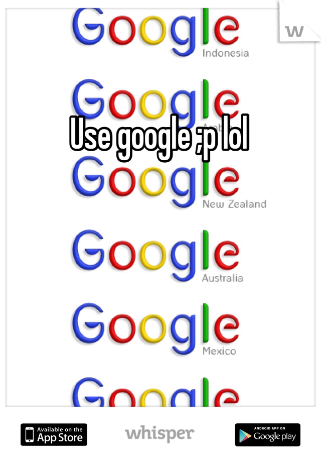 Use google ;p lol 