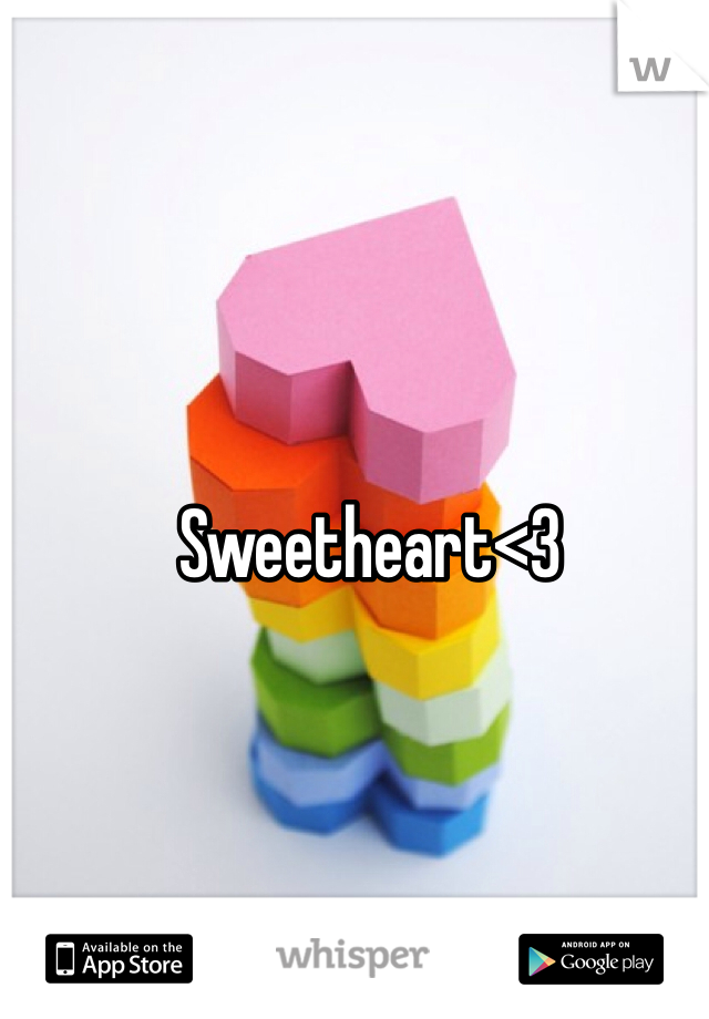 Sweetheart<3