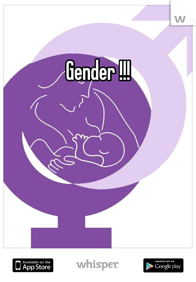 Gender !!!