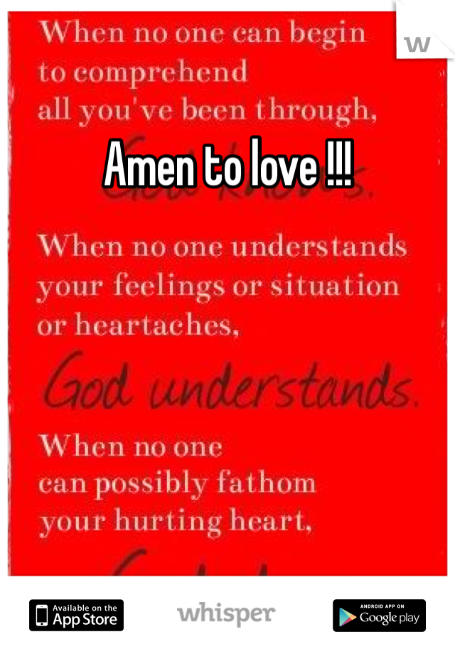 Amen to love !!!