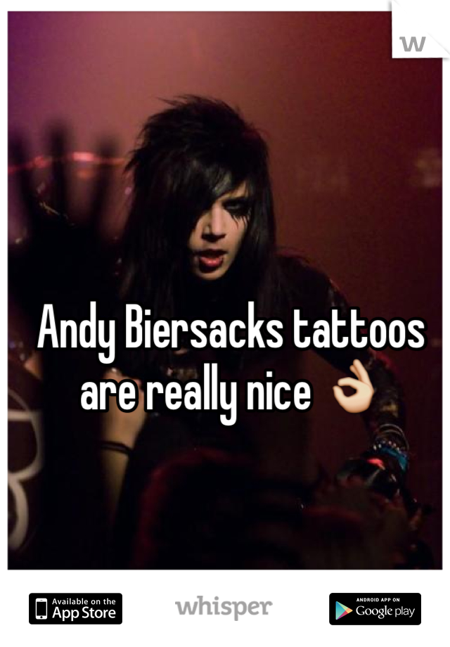 Andy Biersacks tattoos are really nice 👌 