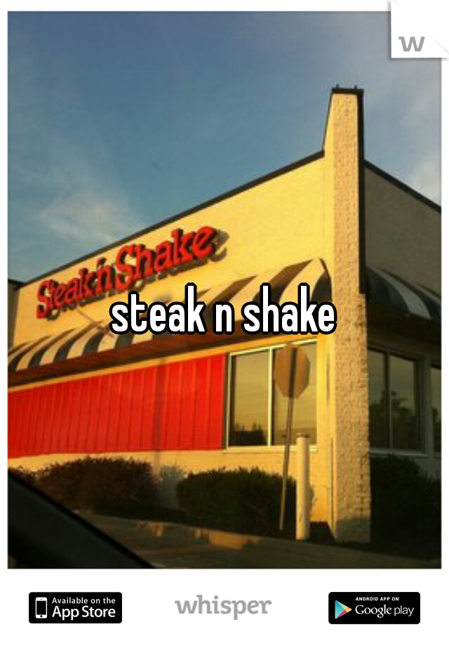steak n shake