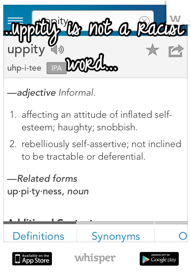 ...uppity is not a racist word...