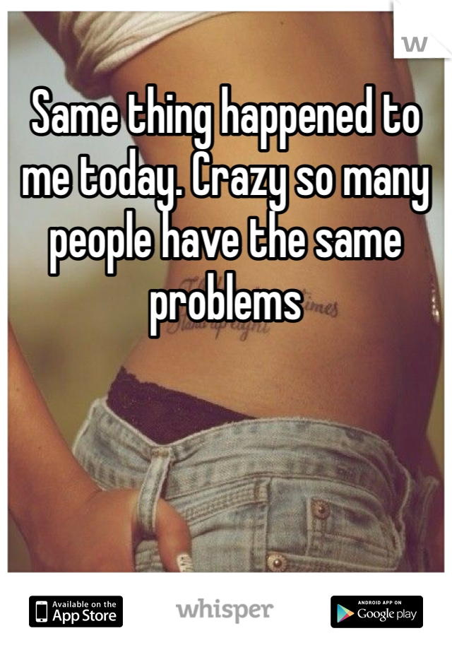 Same thing happened to me today. Crazy so many people have the same problems 